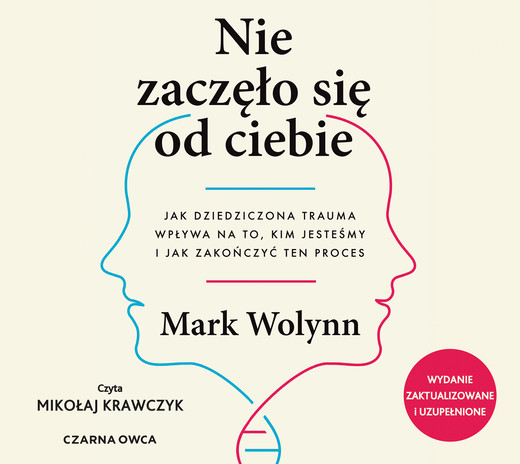 okładka Nie zaczęło się od ciebie audiobook | MP3 | Mark Wolynn