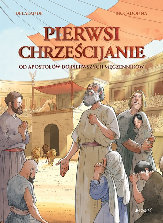 okładka Pierwsi chrześcijanie książka | Delalande Arnaud