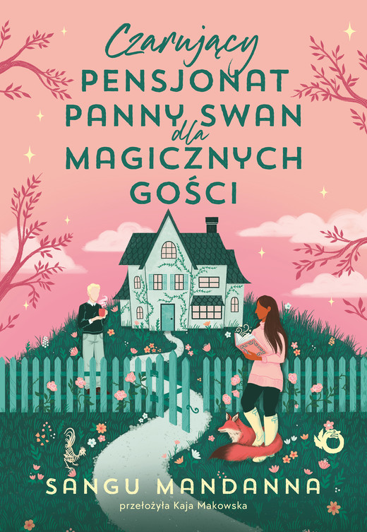okładka Czarujący pensjonat panny Swan dla magicznych gości książka | Sangu Mandanna