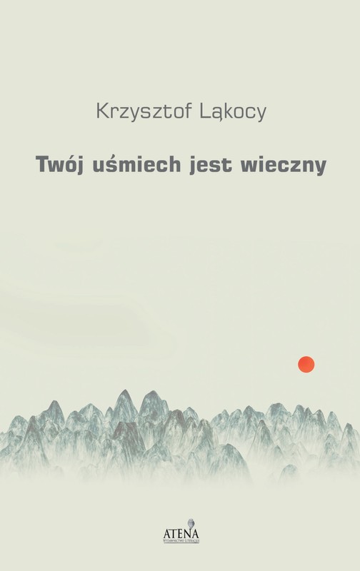 okładka Twój uśmiech jest wieczny książka | Krzysztof Ląkocy