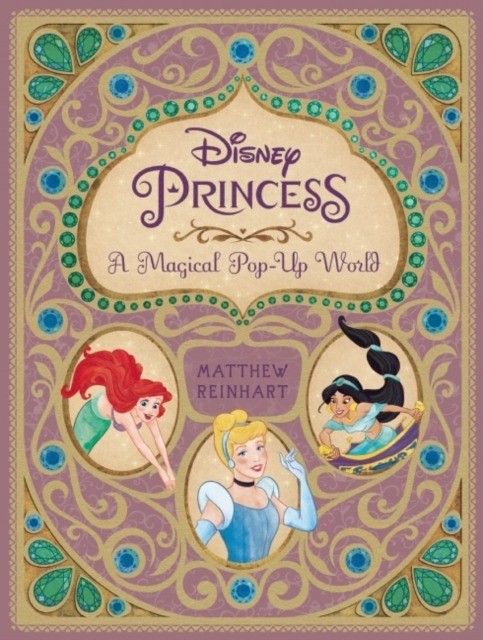 okładka Disney Princess. A Magical Pop-Up World wer. angielska książka | Matthew Reinhart