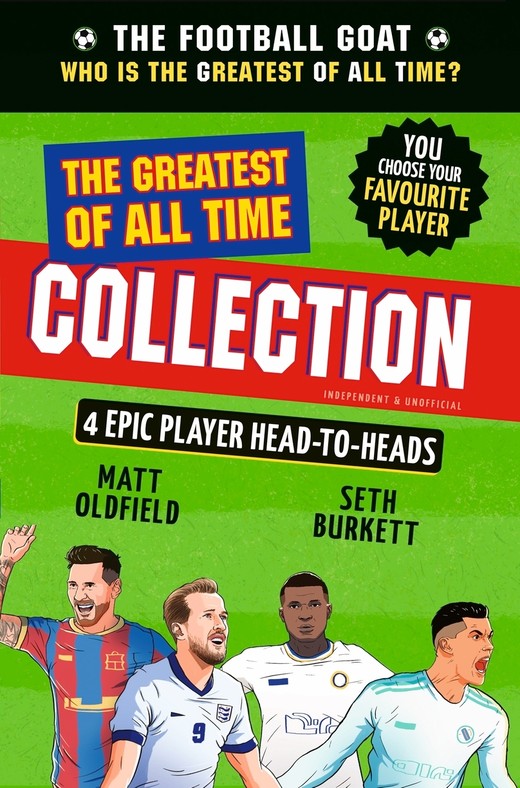 okładka The Football GOAT. The Greatest of All Time Collection książka | Oldfield Matt, Seth Burkett