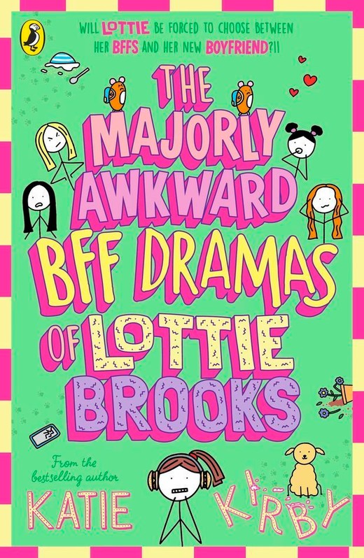 okładka The Majorly Awkward BFF Dramas of Lottie Brooks książka | Katie Kirby