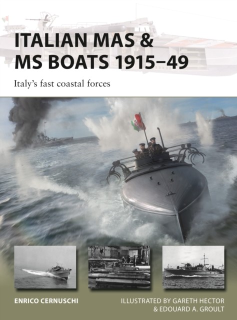 okładka Italian MAS & MS Boats 191549 Italy's fast coastal forces książka | Cernuschi Enrico