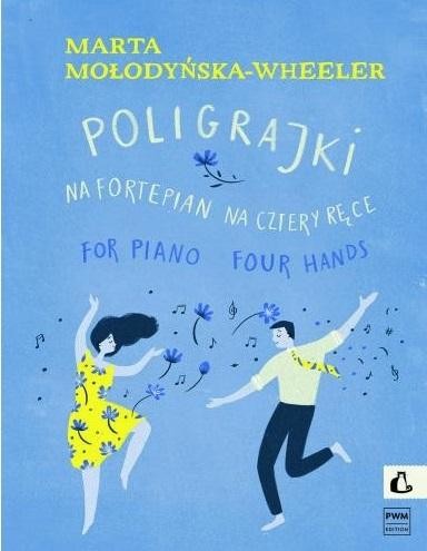 okładka Poligrajki na fortepian na cztery ręce książka | Mołodyńska-Wheeler Marta