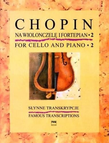 okładka Słynne transkrypcje na wiolonczelę i fortepian 2 książka | Fryderyk Chopin