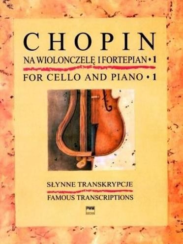 okładka Słynne transkrypcje na wiolonczelę i fortepian 1 książka | Fryderyk Chopin