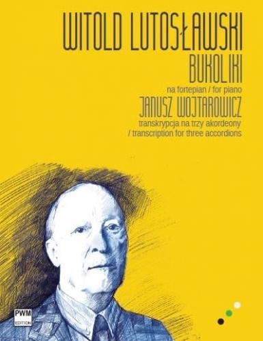 okładka Bukoliki. Transkrypcja na trzy akordeony PWM książka | Lutosławski Witold