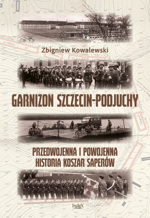 okładka Garnizon Szczecin-Podjuchy. Przedwojenna i... książka