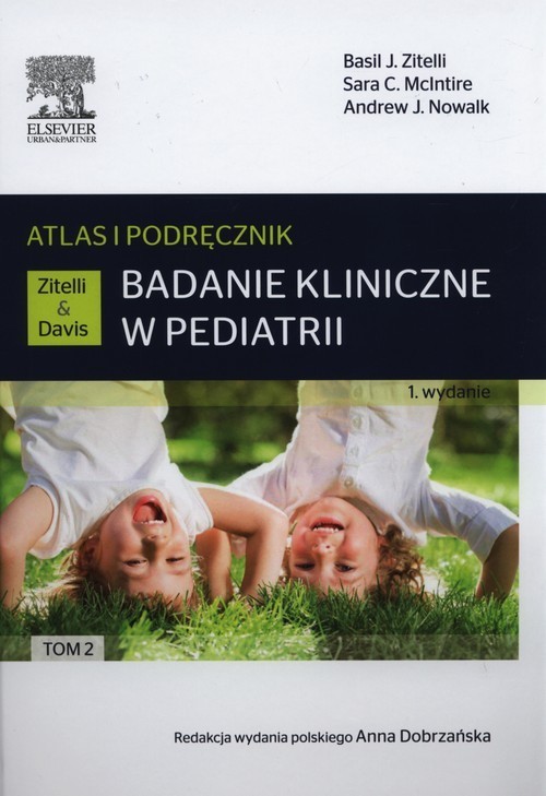 okładka Badanie kliniczne w pediatrii. Atlas i podręcznik Tom 2 książka | Opracowanie zbiorowe