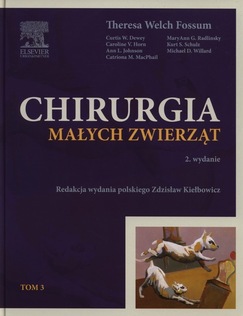 okładka Chirurgia małych zwierząt Tom 3 książka | Fossum TheresaWelch
