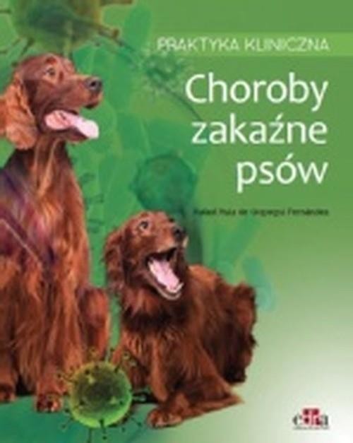 okładka Choroby zakaźne psów Praktyka kliniczna książka | Gopegui FernandezR.R.