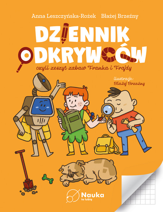 okładka Dziennik Odkrywców. Franek i Frajda książka | Anna Leszczyńska-Rożek, Błażej Brzeźny