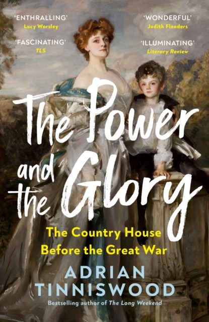 okładka The Power and the Glory książka | Adrian Tinniswood