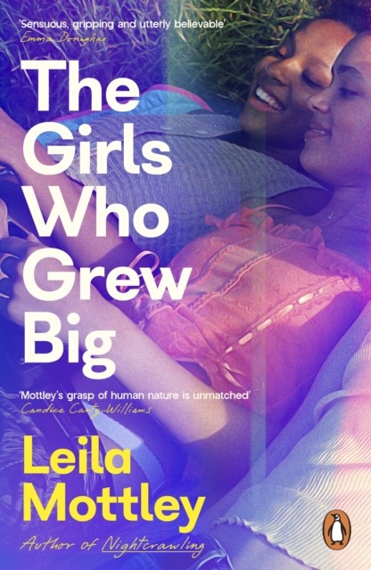okładka The Girls Who Grew Big książka | Leila Mottley