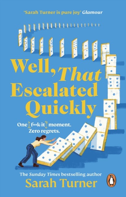 okładka Well, That Escalated Quickly książka | Sarah Turner