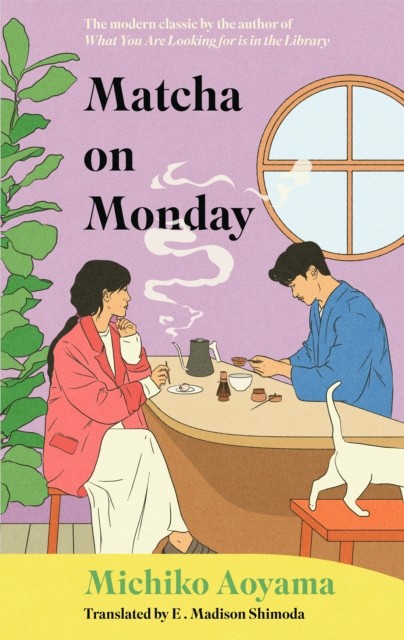okładka Matcha on Monday książka | Michiko Aoyama