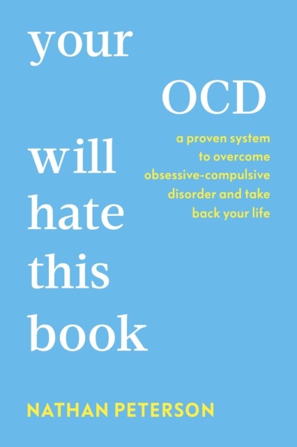 okładka Your OCD Will Hate This Book książka | Nathan Peterson
