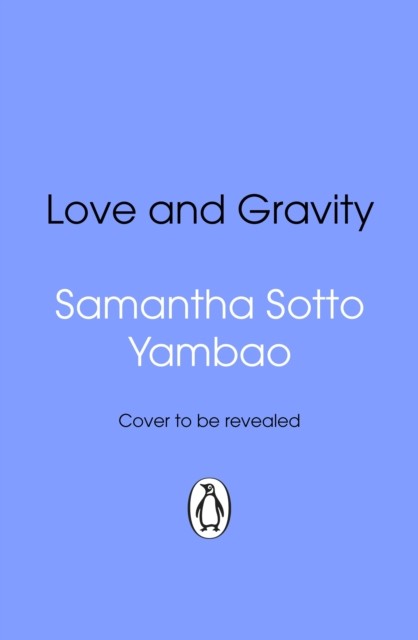 okładka Love and Gravity książka | Samantha SottoYambao