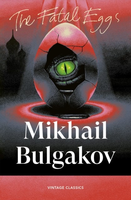 okładka The Fatal Eggs książka | Mikhail Bulgakov