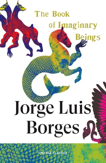 okładka The Book of Imaginary Beings książka | Borges JorgeLuis