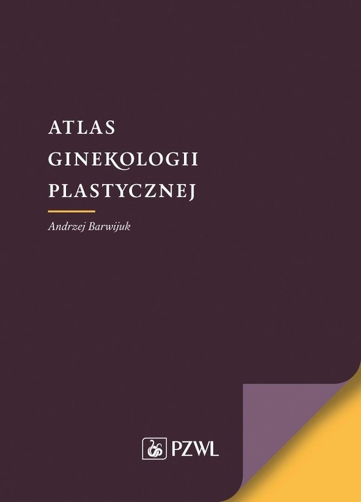 okładka Atlas ginekologii plastycznej książka | Andrzej Barwijuk