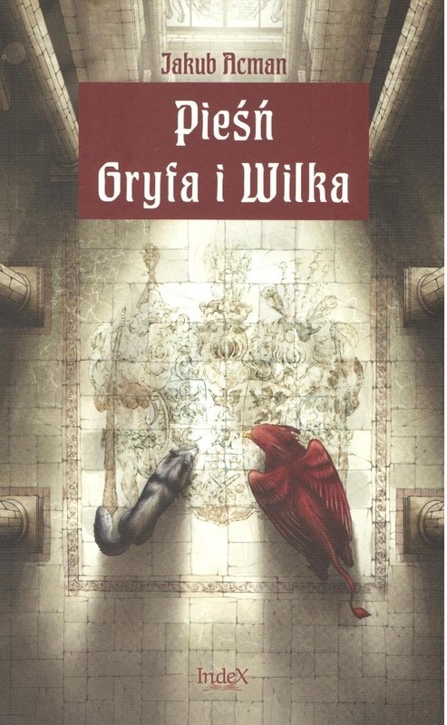 okładka Pieśń Gryfa i Wilka książka | Jakub Acerman