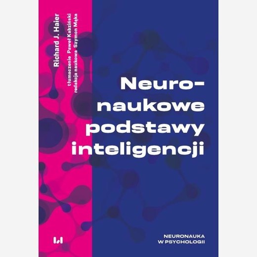 okładka Neuronaukowe podstawy inteligencji książka | Richard J.Haier
