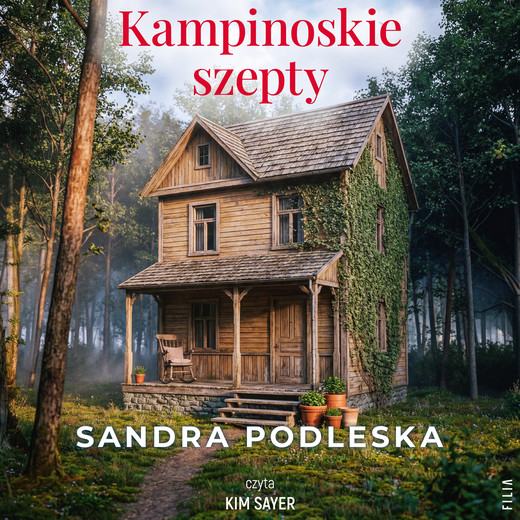 okładka Kampinoskie szepty audiobook | MP3 | Sandra Podleska