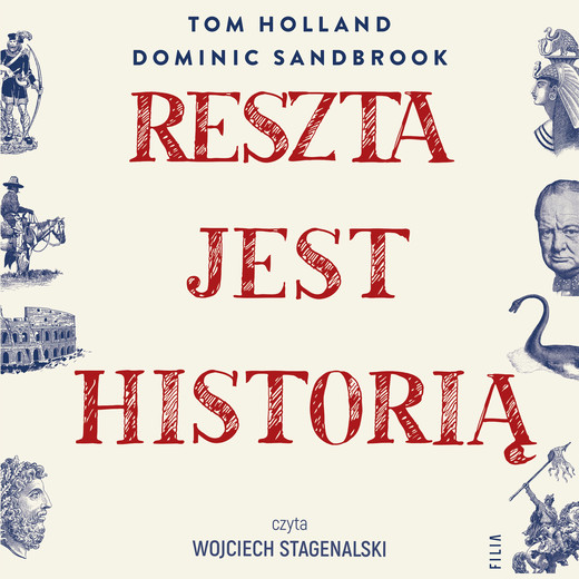 okładka Reszta jest historią audiobook | MP3 | Tom Holland, Dominic Sandbrook