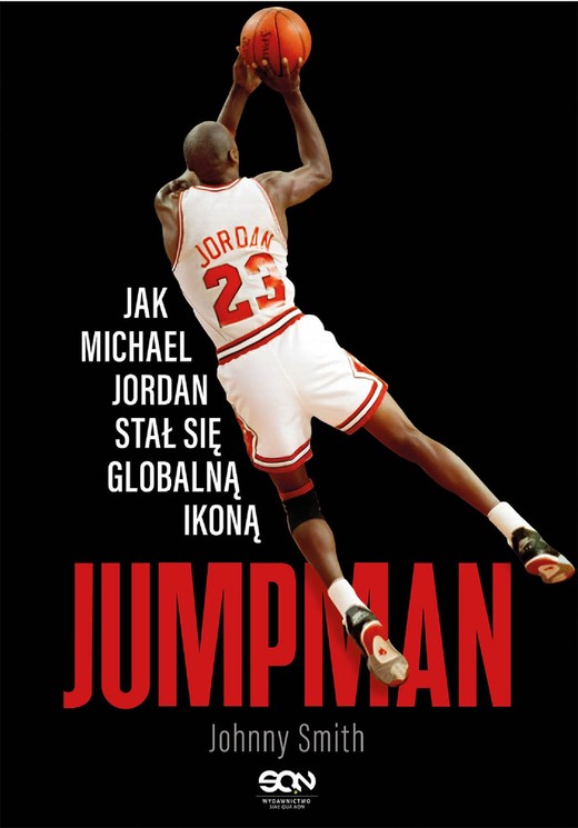 okładka Jumpman. Jak Michael Jordan stał się globalną ikoną ebook | epub, mobi | Johnny Smith
