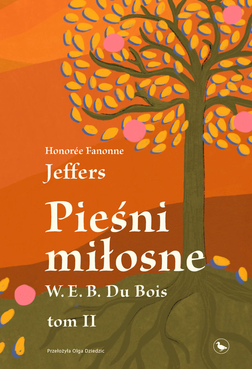 okładka Pieśni miłosne W. E. B. Du Bois, TOM II ebook | epub, mobi | Honorée Fanonne Jeffers