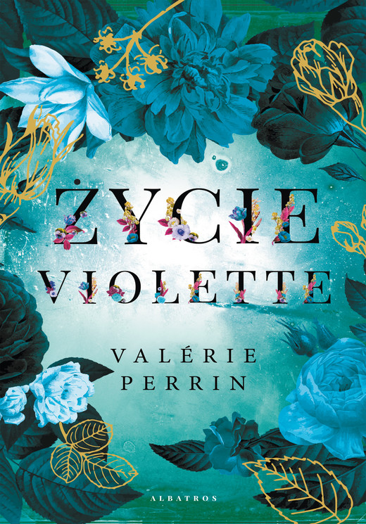 okładka ŻYCIE VIOLETTE ebook | epub, mobi | Valerie Perrin