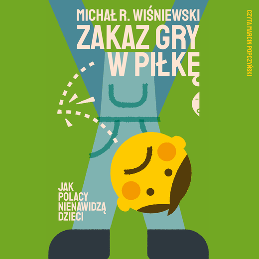 okładka Zakaz gry w piłkę audiobook | MP3 | Michał R. Wiśniewski