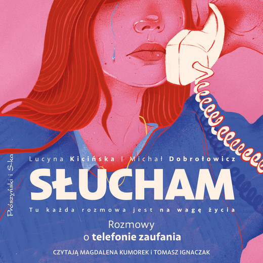 okładka Słucham. Rozmowy o telefonie zaufania audiobook | MP3 | Michał Dobrołowicz, Lucyna Kicińska