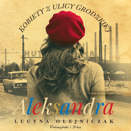 okładka Kobiety z ulicy Grodzkiej. Aleksandra audiobook | MP3 | Lucyna Olejniczak