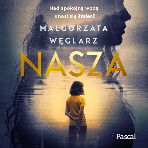 okładka Nasza audiobook | MP3 | Małgorzata Węglarz