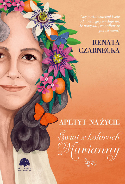 okładka Apetyt na życie. Świat w kolorach Marianny ebook | epub, mobi, pdf | Renata Czarnecka