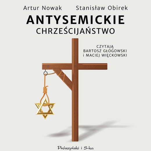 okładka Antysemickie chrześcijaństwo audiobook | MP3 | Stanisław Obirek, Artur Nowak