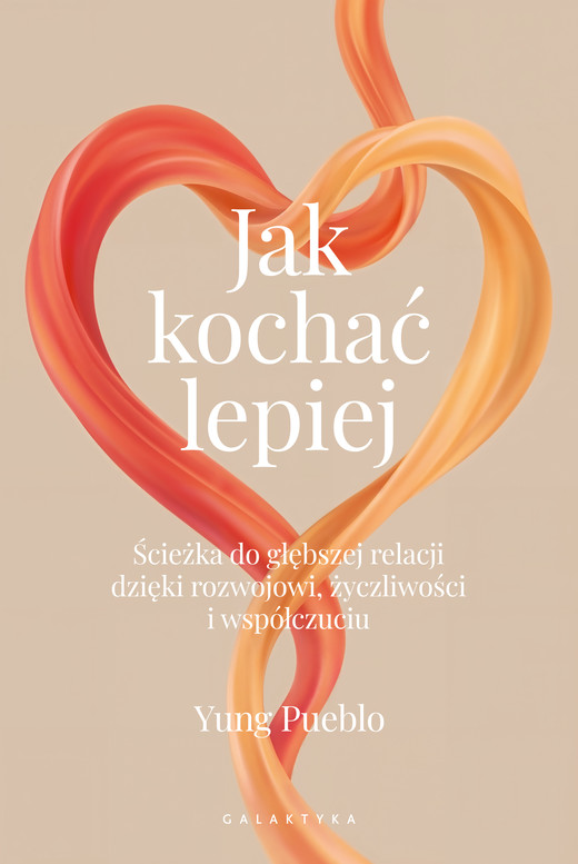 okładka Jak kochać lepiej ebook | epub, mobi | Yung Pueblo