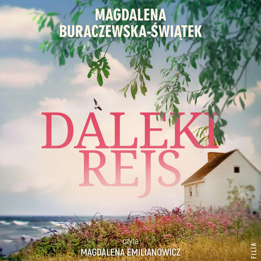 okładka Daleki rejs audiobook | MP3 | Magdalena Buraczewska-Świątek