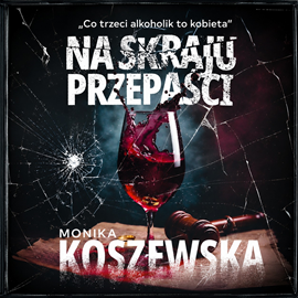okładka Na skraju przepaści audiobook | MP3 | Monika Koszewska