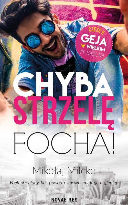 okładka Chyba strzelę focha ebook | epub, mobi | Mikołaj Milcke