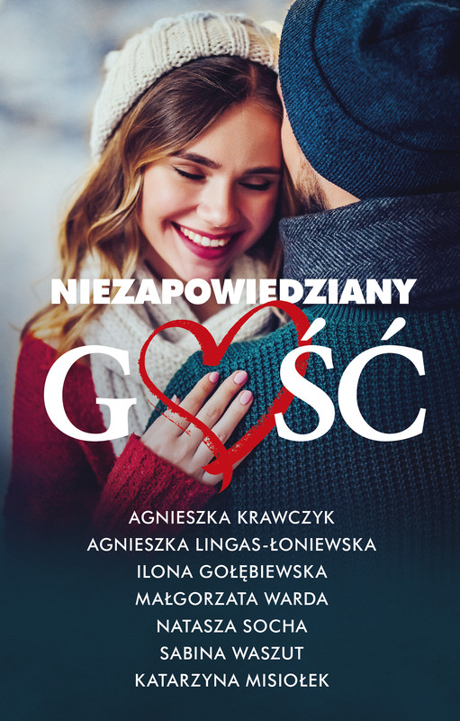 okładka Niezapowiedziany gość ebook | epub, mobi | Katarzyna Misiołek, Sabina Waszut, Natasza Socha, Małgorzata Warda, Ilona Gołębiewska, Agnieszka Lingas-Łoniewska, Agnieszka Krawczyk