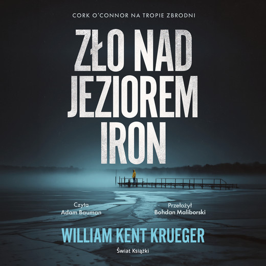 okładka Zło nad Jeziorem Iron audiobook | MP3 | William Kent KRUEGER