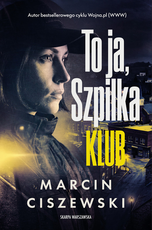 okładka To ja, Szpilka. Klub ebook | epub, mobi | Marcin Ciszewski