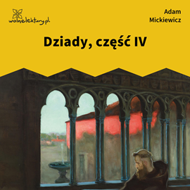 okładka Dziady, część IV audiobook | MP3 | Adam Mickiewicz