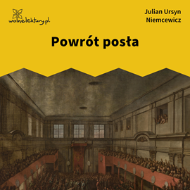 okładka Powrót posła audiobook | MP3 | Julian Ursyn Niemcewicz