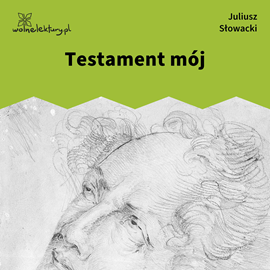 okładka Testament mój audiobook | MP3 | Juliusz Słowacki