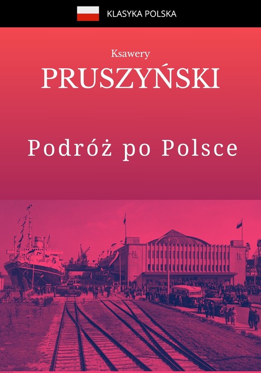 okładka Podróż po Polsce ebook | epub, mobi | Ksawery Pruszyński
